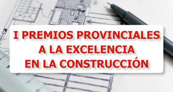 Imagen I Premios Provinciales a la Excelencia en la Construcción